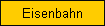 Eisenbahn